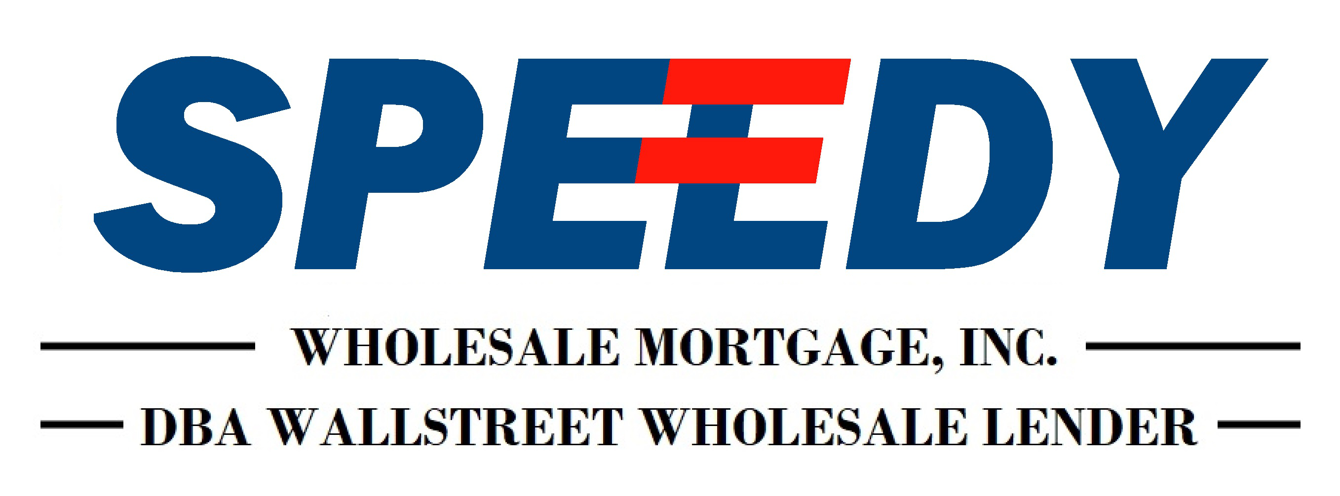 Dane Mckeever - Speedy Mortgage DBA Wallstreet Wholesale Lender